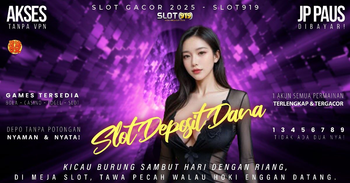 Link Slot Gacor Hari Ini 2025 Situs Slot Online Deposit Dana