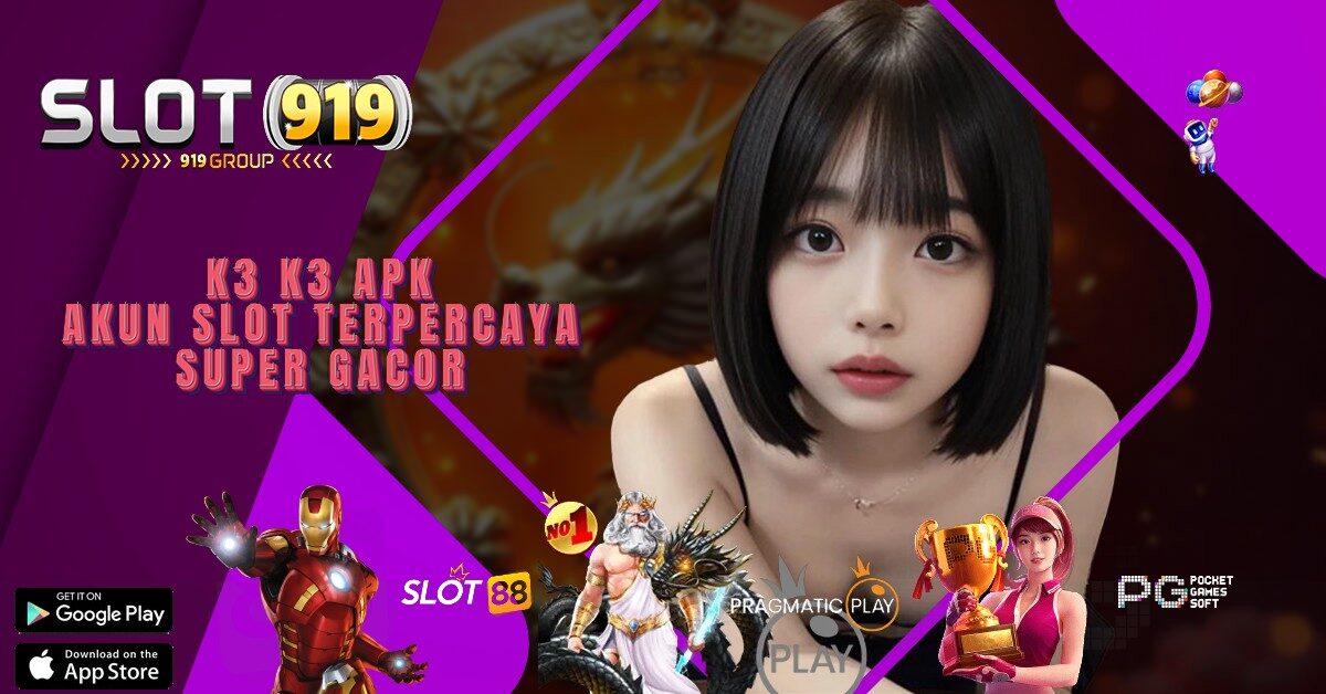 K3 K3 APK JAM GACOR SLOT MALAM INI