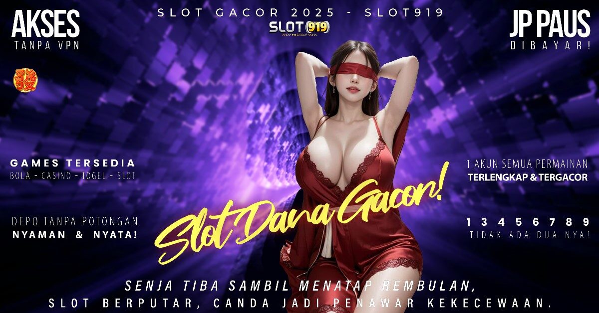 Slot Akun Dana Slot Gacor 2025 Terbaru Hari Ini