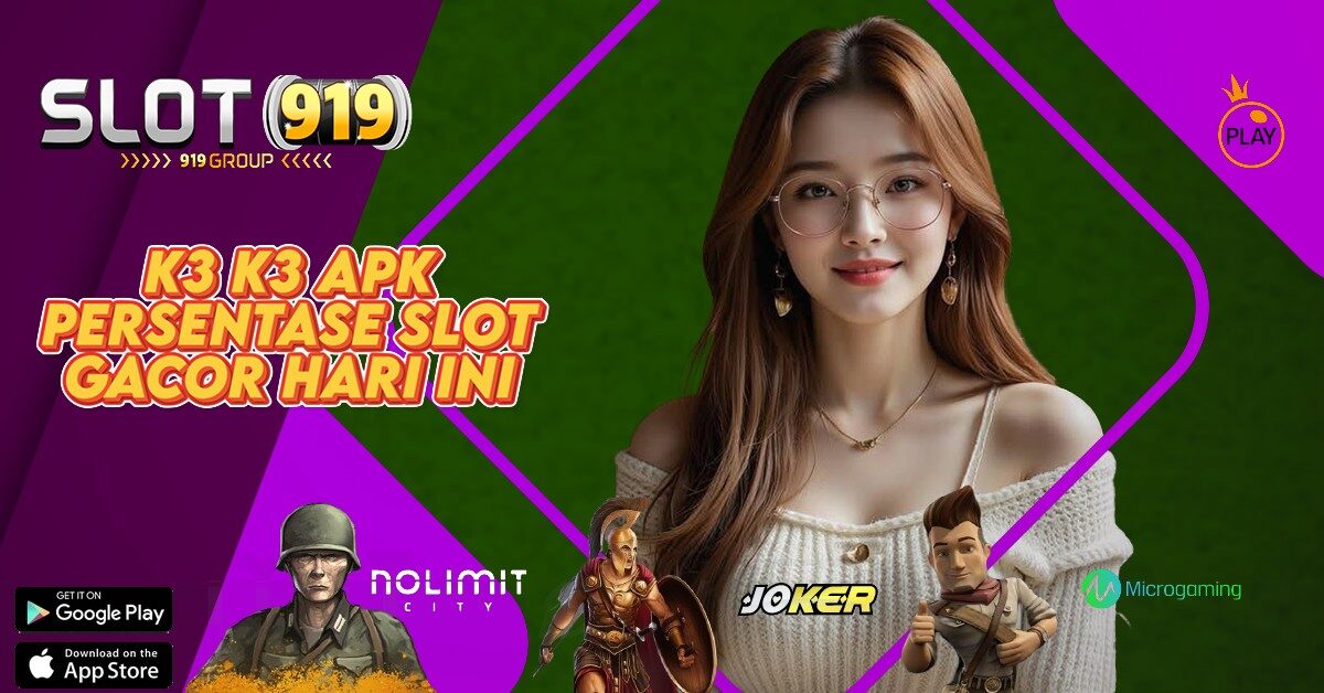 K3 K3 APK SLOT GACOR HARI INI GAMPANG MAXWIN