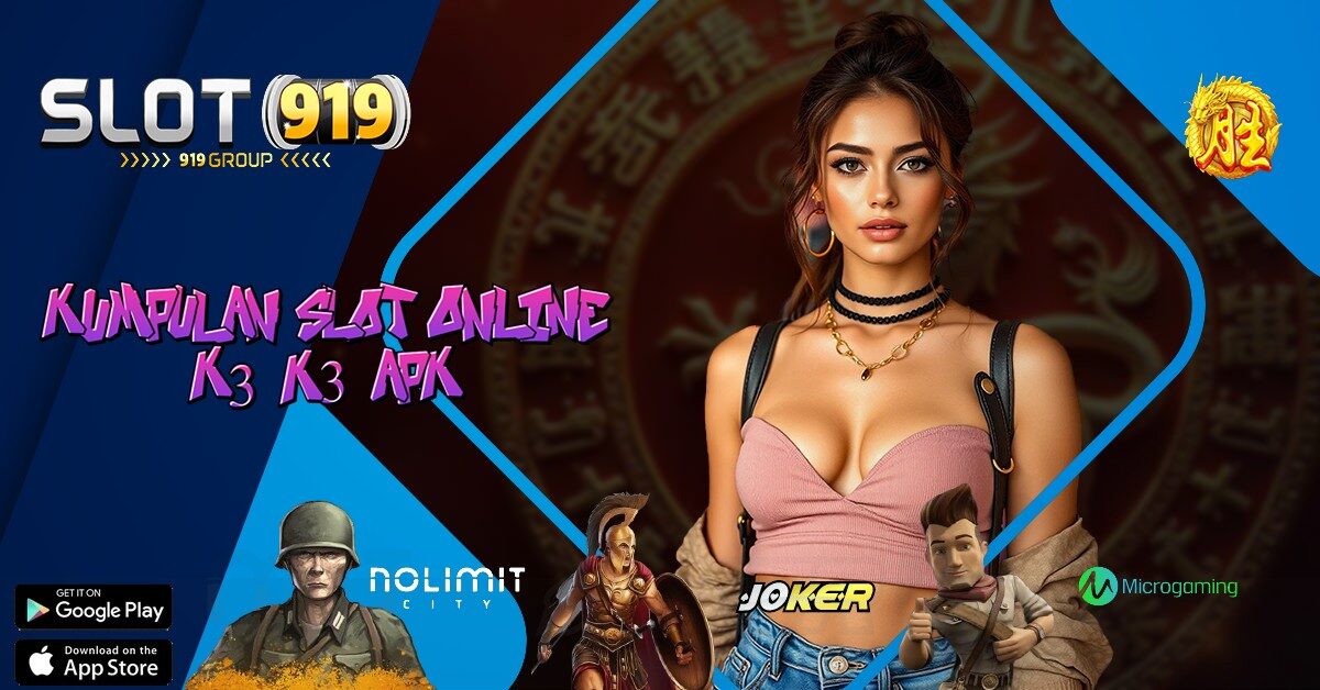 SITUS JUDI SLOT ONLINE JACKPOT TERBESAR K3K3 APK