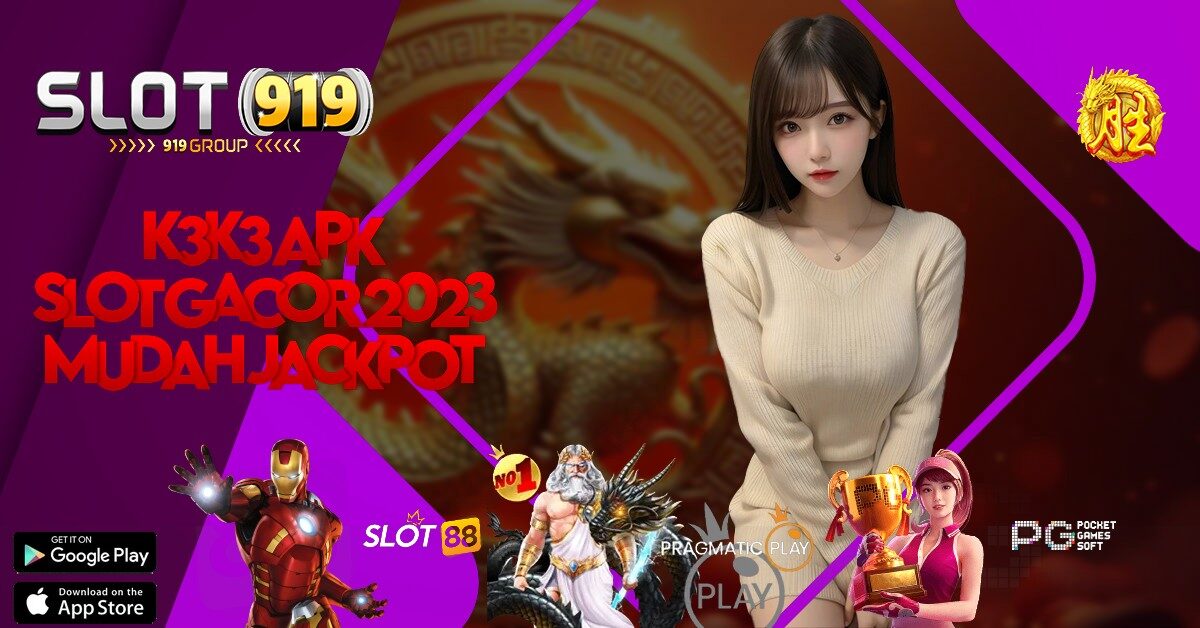 PERMAINAN JUDI SLOT ONLINE K3 K3 APK