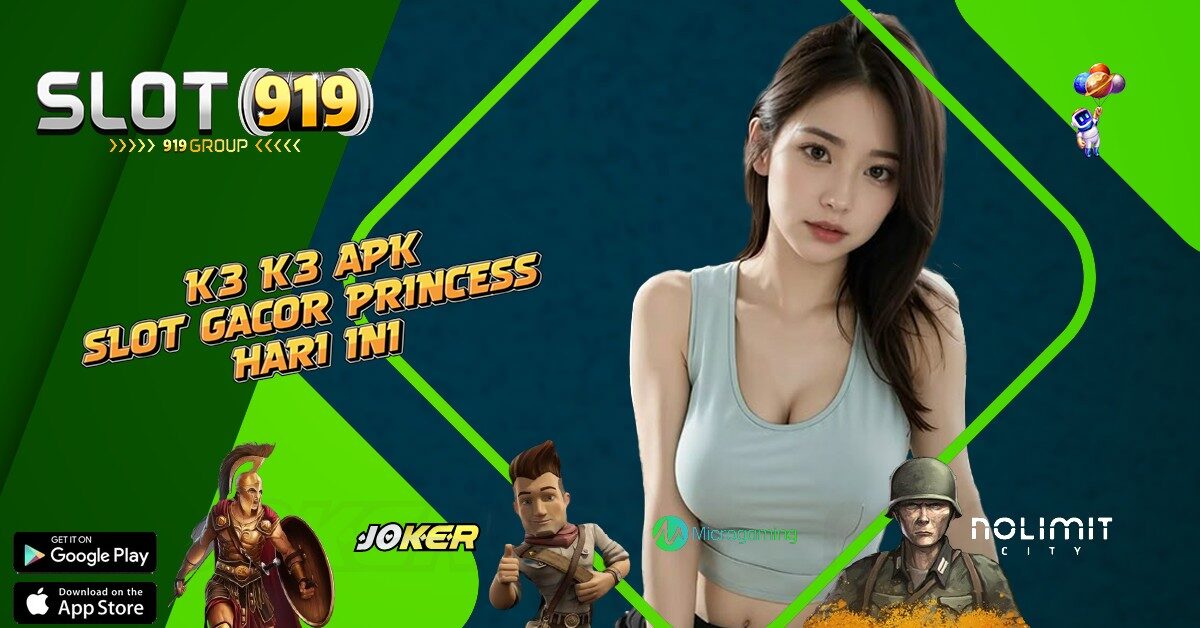 K3K3 AGEN SLOT ONLINE TERBAIK