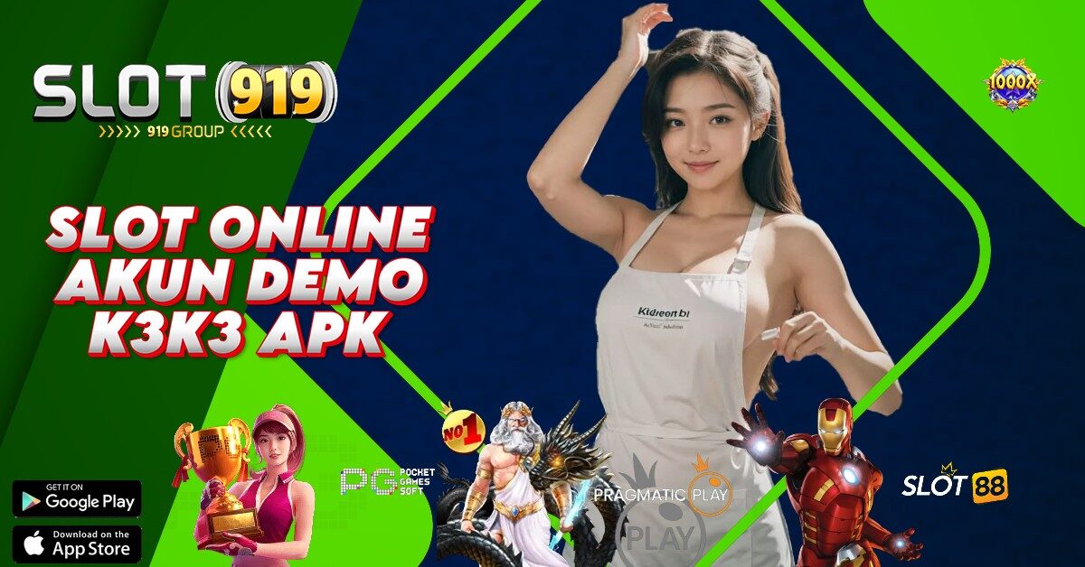 K3 K3 APK SLOT ONLINE PULSA TANPA POTONGAN