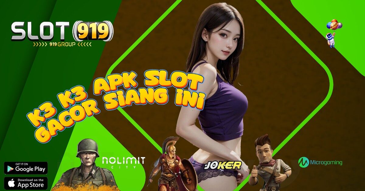 SLOT ONLINE GAMES FREE K3 K3