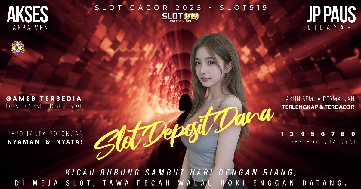 Link Slot Online Deposit Via Dana Slot Gacor 2025 Resmi