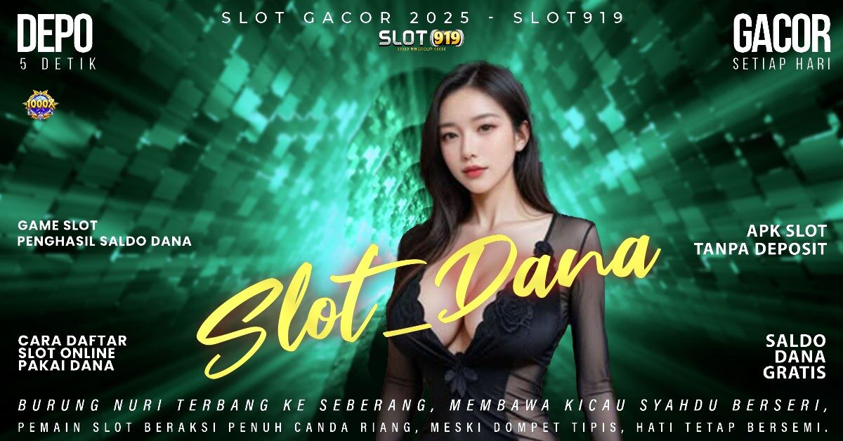 Slot Daftar Pakai Akun Dana Slot Gacor Hari Selasa