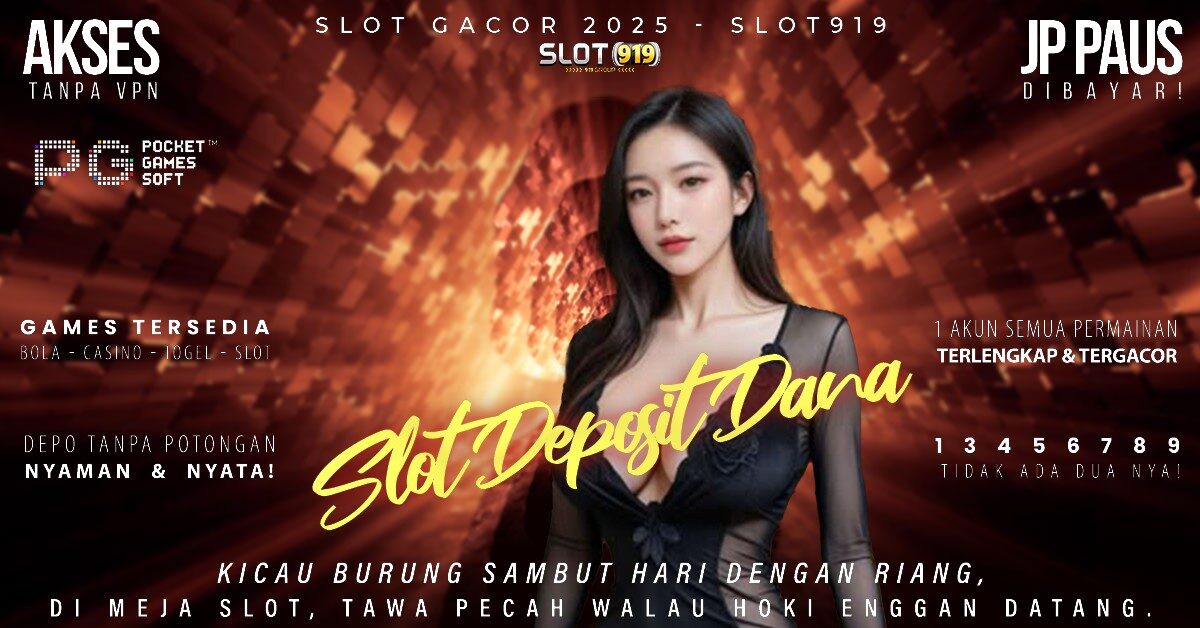 Situs Slot Gacor Deposit Via Dana Game Slot Gacor Hari Ini